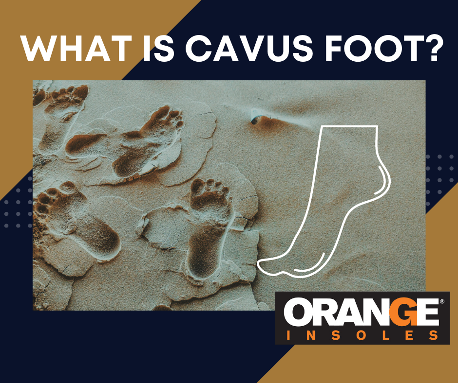 Cavus 2025 foot insoles