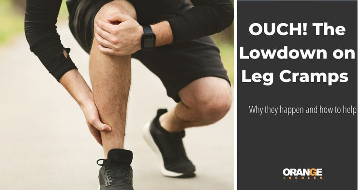 OUCH! The Lowdown on Leg Cramps – Orange Insoles